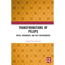 (英文圖書) Transformations of Pelops: Myths Monuments and Cult Reconsidered 精裝版, Routledge, 英文