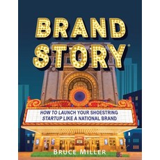 (英文圖書) Brand Story: How to Launch Your Shoestring Startup Like a National Brand 平裝版, Miller Emedia, 英文