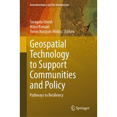 (英文圖書) Geospatial Technology to Support Communities and Policy: Pathways to Resiliency 精裝版, Springer, 英文