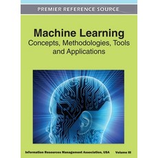 (英文圖書) Machine Learning: Concepts Methodologies Tools and Applications (Volume 3) 精裝版, Information Science Reference, 英文