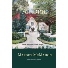 (英文圖書) Airdrie: Recollections of an Artist in Bloom 平裝版, Aquarius Press, 英文