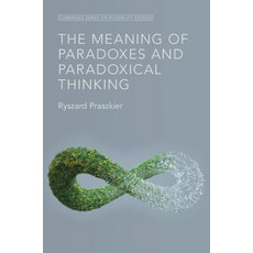 (英文圖書) The Meaning of Paradoxes and Paradoxical Thinking 精裝版, Cambridge University Press, 英文