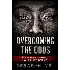 Overcoming The Odds 平裝版, Independently Published, 英文