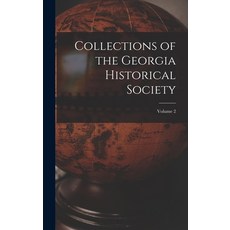 (英文圖書) Collections of the Georgia Historical Society; volume 2 精裝版, Legare Street Press, 英文
