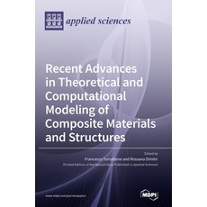 (英文圖書) Recent Advances in Theoretical and Computational Modeling of Composite Materials and Structures 精裝版, Mdpi AG, 英文