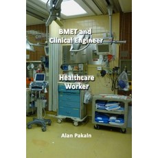(英文圖書) BMET and Clinical Engineer: Healthcare Worker 平裝版, Independently Published, 英文