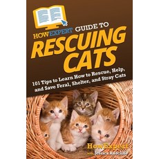 (英文圖書) HowExpert Guide to Rescuing Cats: 101 Tips to Learn How to Rescue Help and Save Feral Shel... 平裝版, 英文