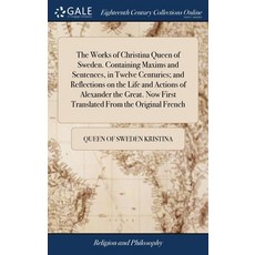 (英文圖書) The Works of Christina Queen of Sweden. Containing Maxims and Sentences in Twelve Centuries;... 精裝版, Gale Ecco, Print Editions, 英文