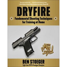 (英文圖書) Dryfire: Fundamental Shooting Techniques for Training at Home 平裝版, Skyhorse Publishing, 英文