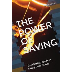 (英文圖書)The Power of Saving: The Simplest Guide in Saving Your Money 平裝版, Independently Published, 英文