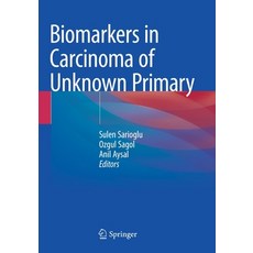 (英文圖書) Biomarkers in Carcinoma of Unknown Primary 平裝版, Springer, 英文