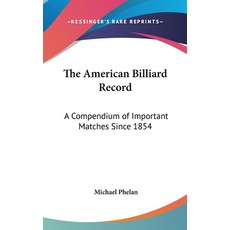 (英文圖書) The American Billiard Record: A Compendium of Important Matches Since 1854 精裝版, Kessinger Publishing, 英文