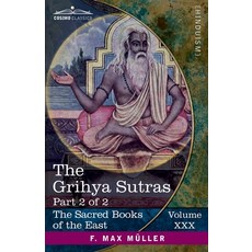 (英文圖書) The Grihya Sutras Part II: Rules of Vedic Domestic Ceremonies-Gobhila Hiranyakesin Apastam... 平裝版, Cosimo Classics, 英文