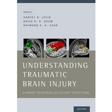 (英文圖書) Understanding Traumatic Brain Injury: Current Research and Future Directions 精裝版, Oxford University Press, 英文