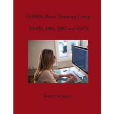 COBOL Basic Training Using VSAM IMS DB2 and CICS 精裝版, Robert Wingate, 英文