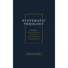 (英文圖書) Systematic Theology Volume One: Prolegomena Theology Anthropology Christology 平裝版, Wipf & Stock Publishers, 英文