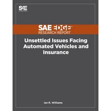 Unsettled Issues Facing Automated Vehicles and Insurance 平裝版, Sae Edge Research Report, 英文