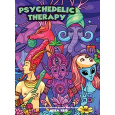 Psychedelic Therapy - A Trippy Stress Relieving Coloring Book For Adults 精裝版, Alex Gibbons, 英文