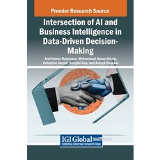 (英文圖書) Intersection of AI and Business Intelligence in Data-Driven Decision-Making 精裝版, IGI Global, 英文