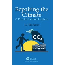 (英文圖書) Repairing the Climate: A Plea for Carbon Capture 精裝版, CRC Press, 英文