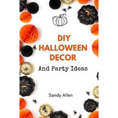 (英文圖書) DIY Halloween Decor: And Party Ideas 平裝版, Independently Published, 英文