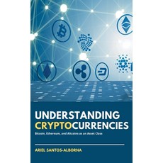(英文圖書) Understanding Cryptocurrencies: Bitcoin Ethereum and Altcoins as an Asset Class 精裝版, Business Expert Press, 英文