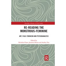 (英文圖書) Re-Reading the Monstrous-Feminine: Art Film Feminism and Psychoanalysis 平裝版, Routledge, 英文