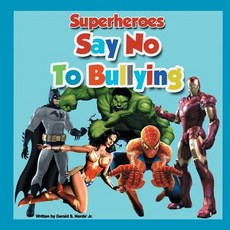 (英文圖書)Superheroes Say No To Bullying 平裝版, Createspace Independent Pub..., 英文