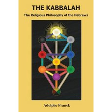 (英文圖書) The Kabbalah: The Religious Philosophy of the Hebrews 平裝版, Book Tree, 英文