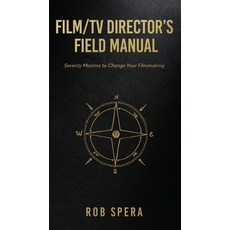 (英文圖書) Film/TV Director's Field Manual: Seventy Maxims to Change Your Filmmaking 平裝版, MCP Books, 英文