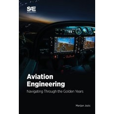 (英文圖書) Aviation Engineering: Navigating Through the Golden Years!: Navigating Through the Golden Years! 平裝版, SAE International, 英文