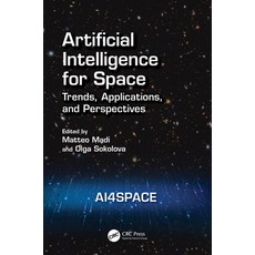 (英文圖書) Artificial Intelligence for Space: Ai4space: Trends Applications and Perspectives 精裝版, CRC Press, 英文