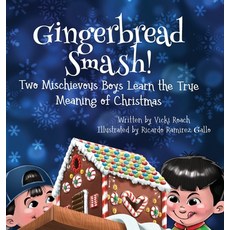 (英文圖書)Gingerbread Smash!: Two Mischievous Boys Learn the True Meaning of Christmas 精裝版, Proving Press, 英文