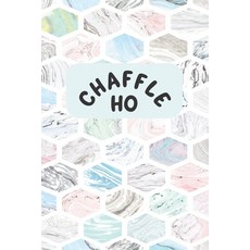 (英文圖書) Chaffle Ho: Recipe templates with index to organize your Cheese + Waffle sweet and savory rec... 平裝版, Independently Published, 英文