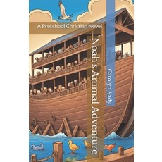 (英文圖書)Noah's Animal Adventure: A Preschool Christian Novel 平裝版, Independently Published, 英文