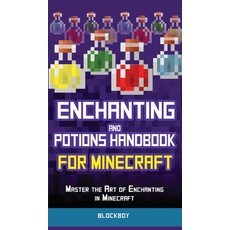 (英文圖書) Enchanting and Potions Handbook for Minecraft: Master the Art of Enchanting in Minecraft (Uno... 精裝版, Computer Game Books, 英文