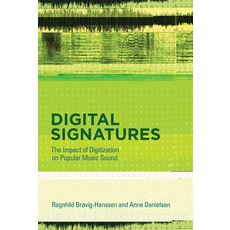 (英文圖書) Digital Signatures: The Impact of Digitization on Popular Music Sound 平裝版, MIT Press, 英文
