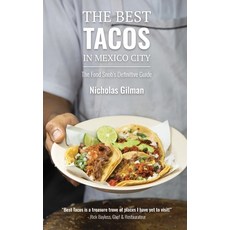 (英文圖書) The Best Tacos in Mexico City: The Food's Snob Definitive Guide 平裝版, Nicholas Gilman, 英文
