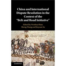 (英文圖書) China and International Dispute Resolution in the Context of the 'Belt and Road Initiative' 平裝版, Cambridge University Press, 英文