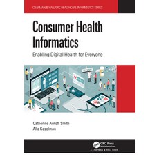 (英文圖書) Consumer Health Informatics: Enabling Digital Health for Everyone 平裝版, CRC Press, 英文