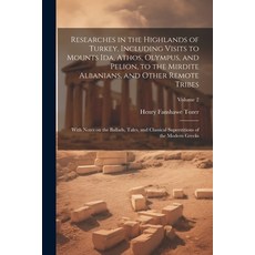 (英文圖書) Researches in the Highlands of Turkey Including Visits to Mounts Ida Athos Olympus and Pe... 平裝版, Legare Street Press, 英文