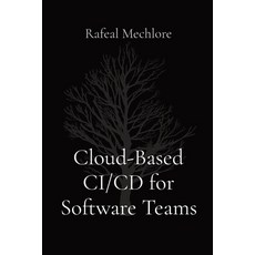 (英文圖書) Cloud-Based CI/CD for Software Teams 平裝版, Readers Publications, 英文