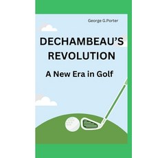 (英文圖書) De Chambeau's Revolution: A New Era in Golf 平裝版, Independently Published, 英文
