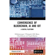 (英文圖書) Convergence of Blockchain AI and Iot: A Digital Platform 平裝版, CRC Press, 英文