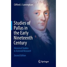 (英文圖書) Studies of Pallas in the Early Nineteenth Century: Historical Studies in Asteroid Research 平裝版, Springer, 英文