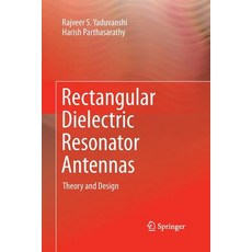 (英文圖書) Rectangular Dielectric Resonator Antennas: Theory and Design 平裝版, Springer, 英文