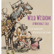 (英文圖書) Wild Wisdom: A Warthog's Tale 精裝版, Warthog Productions, 英文