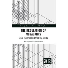 (英文圖書) The Regulation of Megabanks: Legal Frameworks of the USA and EU 平裝版, Routledge, 英文