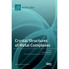 (英文圖書) Crystal Structures of Metal Complexes 精裝版, Mdpi AG, 英文