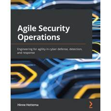 (英文圖書) Agile Security Operations: Engineering for agility in cyber defense detection and response 平裝版, Packt Publishing, 英文